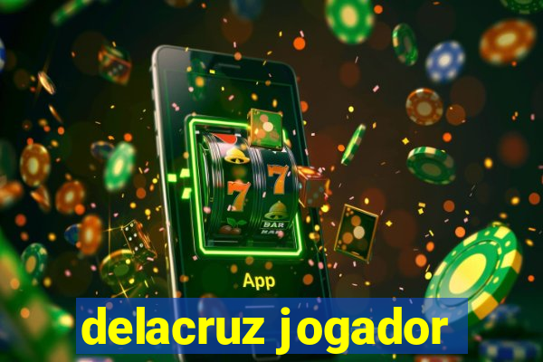 delacruz jogador